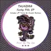 Thundra, J.P. Torres & Facunh - Funky Pills EP